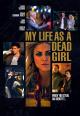 My Life as a Dead Girl (TV)