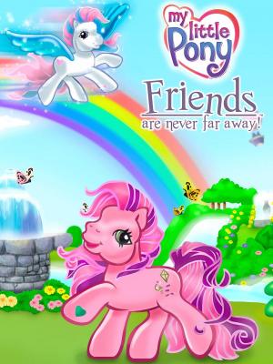 My Little Pony: Friends Are Never Far Away (C)