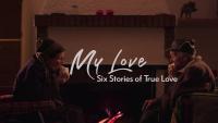 My Love. Six Stories of True Love (TV Miniseries) - Promo