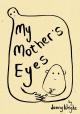 My Mother's Eyes (S)