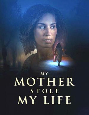 My Mother Stole My Life (TV)
