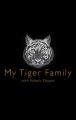 My Tiger Family 