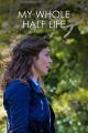 My Whole Half Life (TV)