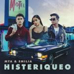 MYA, Emilia: Histeriqueo (Music Video)