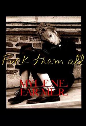 Mylène Farmer: Fuck Them All (Music Video)