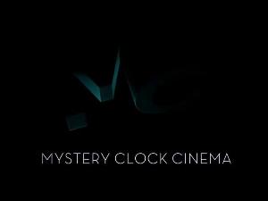Mystery Clock Cinema