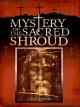 Mystery of the Sacred Shroud 