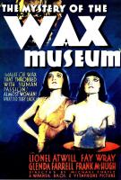 Mystery of the Wax Museum  - Poster / Main Image