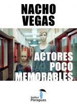 Nacho Vegas: Actores poco memorables (Vídeo musical)