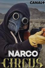 Narco Circus (TV Miniseries)