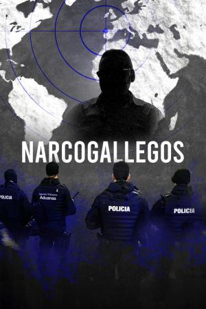 Narcogallegos (Miniserie de TV)