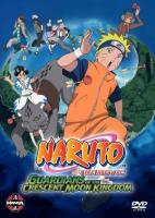 Naruto. La película 3. Los Guardianes del Imperio de la Luna Creciente  - Dvd