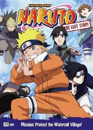 Naruto, The Lost Story - Mission: Protect The Waterfall Village! (Naruto Special: Battle at Hidden Falls. I am the Hero! 