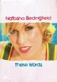 Natasha Bedingfield: These Words (Vídeo musical)