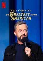 Nate Bargatze: The Greatest Average American (TV)