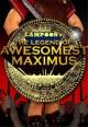 The Legend of Awesomest Maximus 