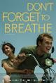 Don't Forget to Breathe 
