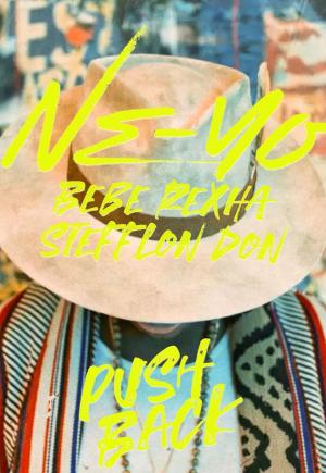 Ne-Yo, Bebe Rexha & Stefflon Don: Push Back (Music Video)