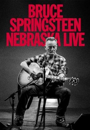 Bruce Springsteen: Nebraska Live 