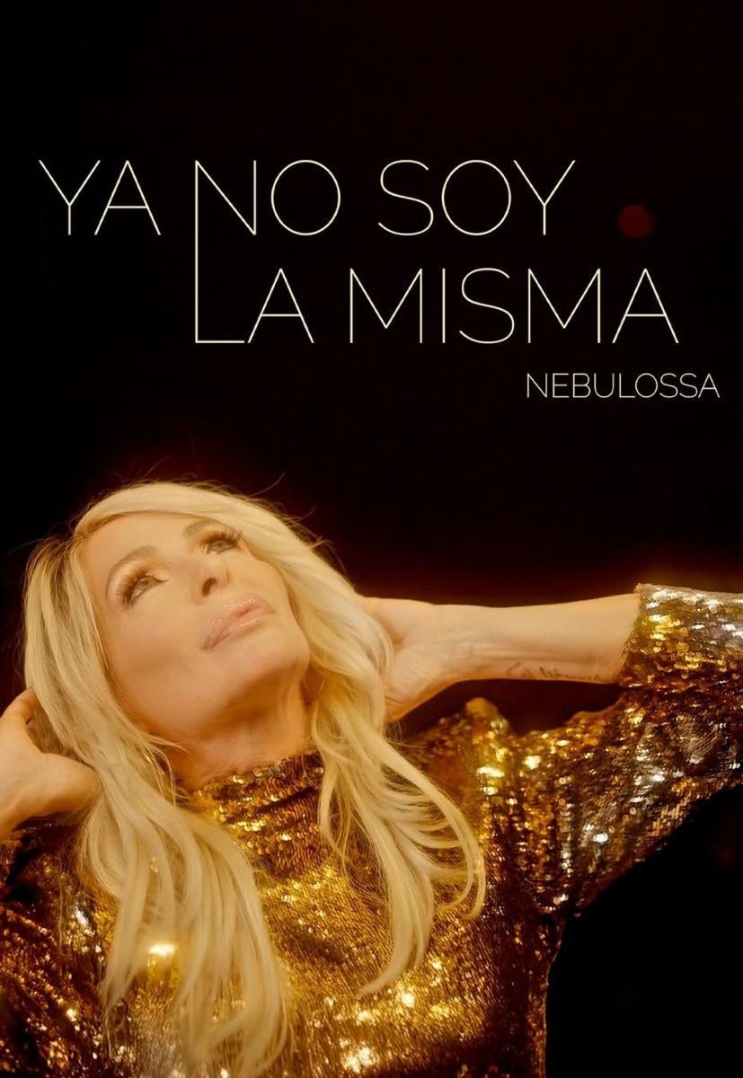 Nebulossa: Ya no soy la misma (Music Video)