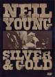Neil Young: Silver and Gold 