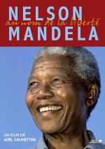 Nelson Mandela: Au nom de la liberté 