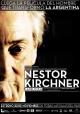 Néstor Kirchner, la película 