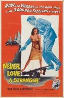 Never Love a Stranger  - Poster / Main Image