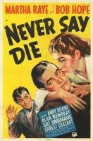 Never Say Die  - Poster / Imagen Principal