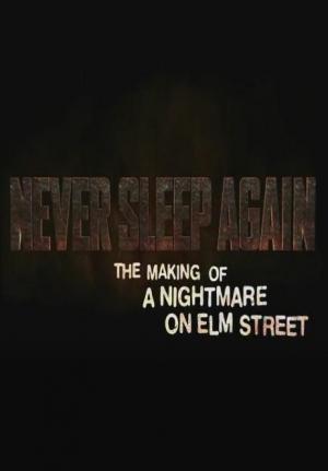 Never Sleep Again: The Making of 'A Nightmare on Elm Street' 