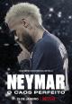 Neymar: The Perfect Chaos (TV Miniseries)