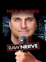 Nick Di Paolo: Raw Nerve (TV)