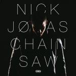 Nick Jonas: Chainsaw (Vídeo musical)