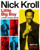 Nick Kroll: Little Big Boy (TV)