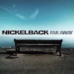 Nickelback: Far Away (Vídeo musical)