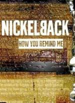Nickelback: How You Remind Me (Vídeo musical)