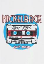 Nickelback: Those Days (Vídeo musical)