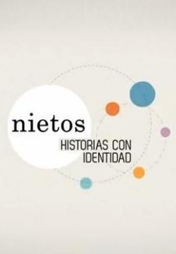 Nietos: Historias con identidad (TV Series)
