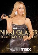 Nikki Glaser: Todos moriremos algún día 