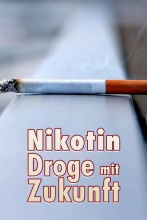 Nicotina, una droga con futuro (TV)