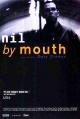 Nil by Mouth 
