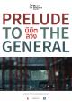 Prelude to the General (S)