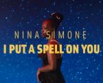Nina Simone: I Put A Spell On You (Music Video)