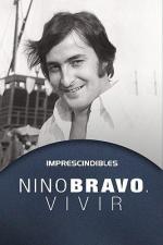 Nino Bravo: Vivir (TV)