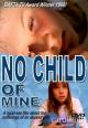 No Child of Mine (TV) (TV)