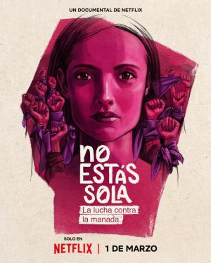 No estás sola: La lucha contra La Manada