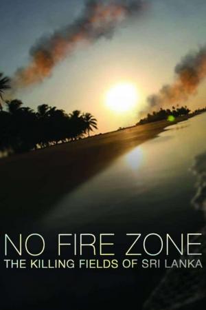 No Fire Zone: The Killing Fields of Sri Lanka 