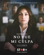 No fue mi culpa: Colombia (Serie de TV)