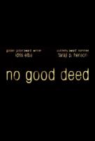 No Good Deed  - Posters