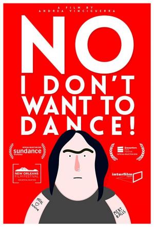 No, I Don't Want to Dance! (C)